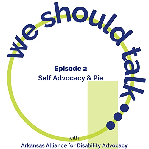 Self Advocacy & Pie