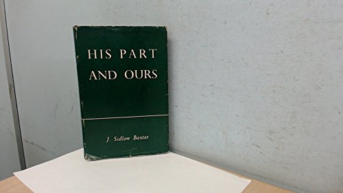 His Part and Ours : Devotional Expositions Gath... B001FXWQF8 Book Cover