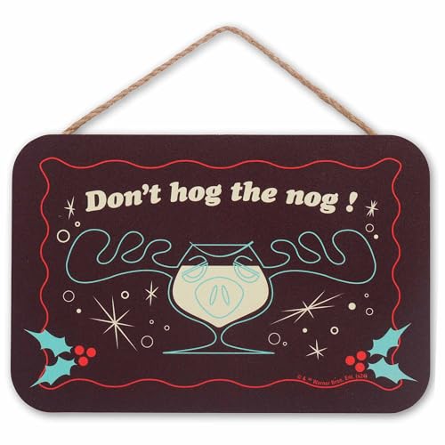 National Lampoon's Christmas Vacation Don't Hog the Nog Hanging Wood Sign