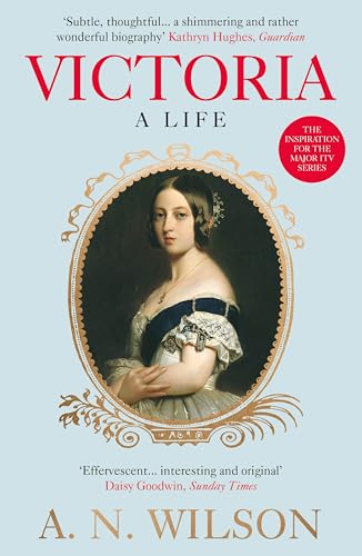 Victoria: A Life