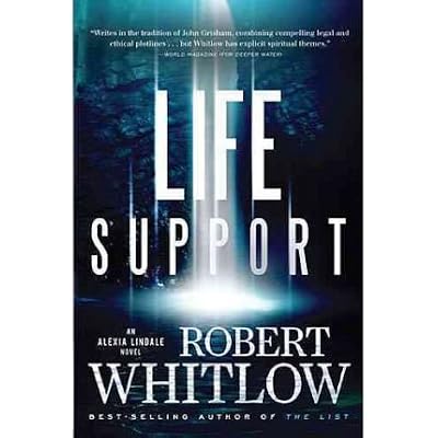 Life Support (Alexia Lindale Novels #01) Whitlow, Robert ( Author ) Aug-02-2011 Paperback
