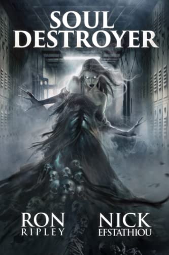 Soul Destroyer: Supernatural Horror with Scary Ghosts & Haunted Houses (Soul Collector Series)