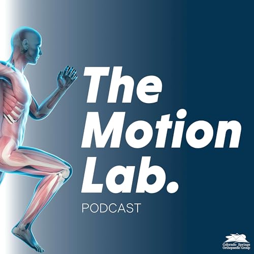 The Motion Lab Podcast : Colorado Springs Orthopaedic Group: Amazon.in ...