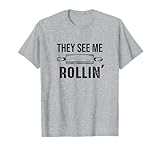 They See Me Rollin' Funny Love Baking Rolling Pin Bakers T-Shirt