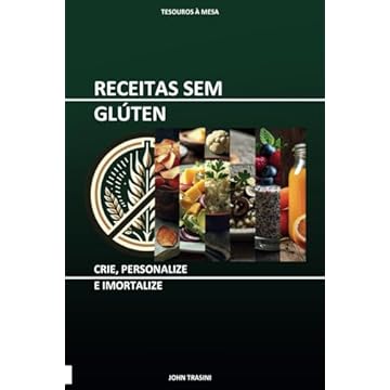Capa do livro Receitas sem Glúten: Crie, Personalize e Imortalize (Portuguese Edition)