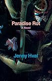  Paradise Rot: A Novel (Verso Fiction)