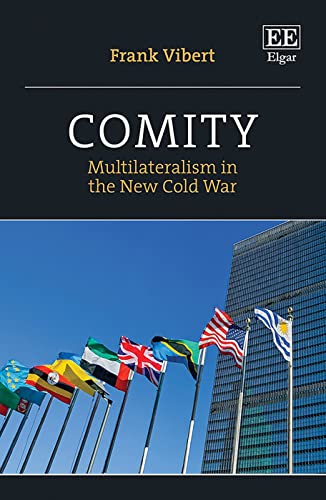 Comity: Multilateralism in the New Cold War