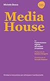 Media House. La Trasformazione Digitale Dei Modelli Di Business - 2