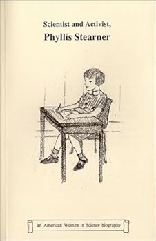 Paperback Scientist and Activist, Phyllis Stearner (An American Women in Science Biography) Book