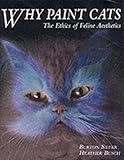 Why Paint Cats: The Ethics of Feline Aesthetics