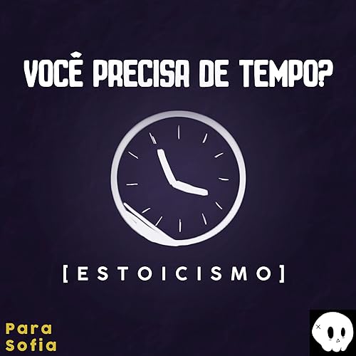 Voc&ecirc; realmente n&atilde;o tem tempo? [ESTOICISMO]