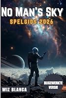 No Man’s Sky Spelgids 2026 B0G2HFL592 Book Cover