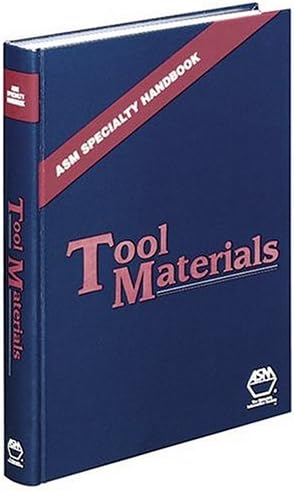 ASM Specialty Handbook Tool Materials (ASM Handbooks)