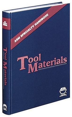 ASM Specialty Handbook Tool Materials (ASM Handbooks)