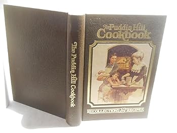The Puddin Hill Cookbook: Recollections and Recipes