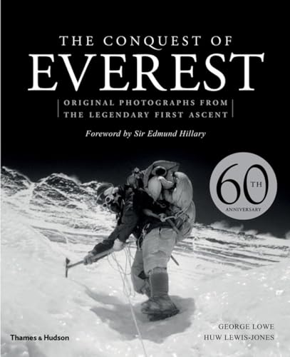 The Conquest of Everest: Original Photographs from the Legendary First Ascent