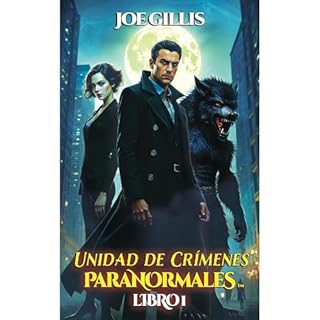 Unidad de Crímenes Paranormales Audiolibro Por Joe Gillis arte de portada