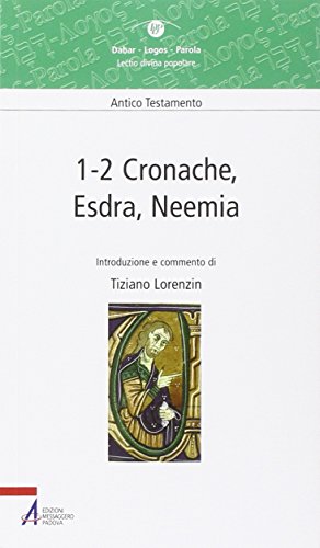 1-2 Cronache, Esdra, Neemia. Lectio divina popolare. Antico Testamento