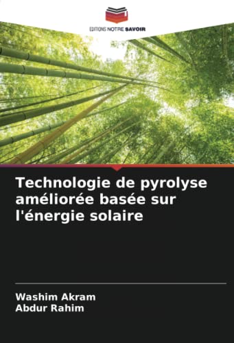 Technologie de pyrolyse améliorée basée sur l'énergie solaire