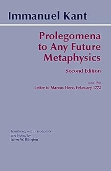 Paperback Prolegomena to Any Future Metaphysics (text only) 2nd(Second) edition by I.Kant,J. W. Ellington Book