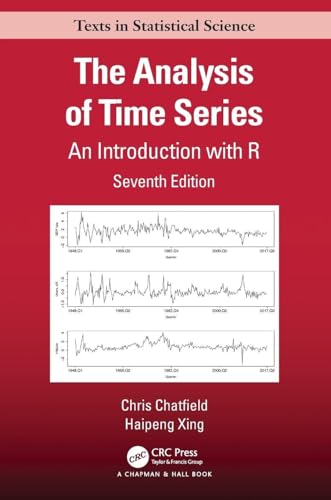 The Analysis of Time Series: An Introduction with R (Chapman & Hall/CRC Texts in Statistical Science)