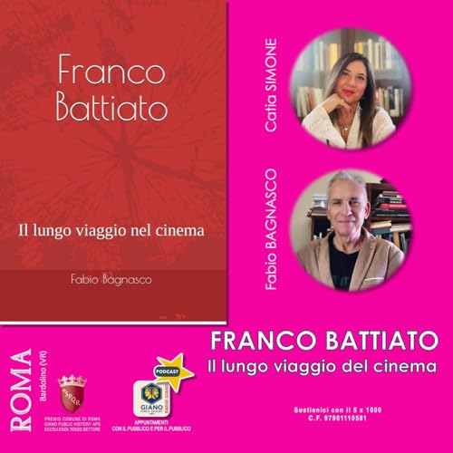 Franco BATTIATO. Il lungo viaggio del cinema | Catia SIMONE e Fabio