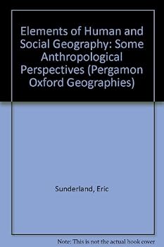 Paperback Elements of human and social geography;: Some anthropological perspectives (The Commonwealth and international library. Pergamon Oxford geographies) Book