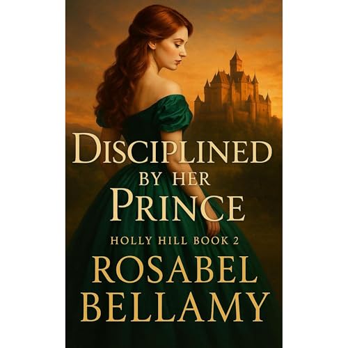Disciplined by Her Prince Audiolibro Por Rosabel Bellamy arte de portada