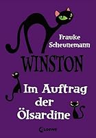 Winston: Im Auftrag der Ölsardine 3785581149 Book Cover