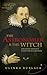 The Astronomer and the Witch: Johannes Kepler's Fight for his Mother