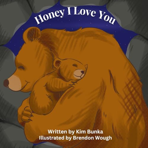 Honey I Love You