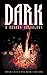 Dark: A Horror Anthology