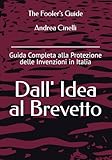 brevetto sub  Dall\'Idea al Brevetto: Guida Completa alla Protezione delle Invenzioni in Italia