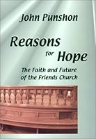 Reasons for Hope: The Faith and Future of the Friends Church 0944350569 Book Cover