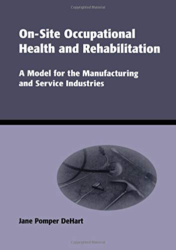 On-Site Occupational Health and Rehabilitation: A Model for the Manufacturing and Service Industries
