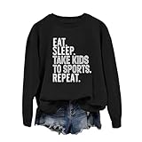 ZLXBLYYMZ Eat Sleep Take Kids To Sports Repeat Sweatshirt Women Funny Casual Mom Shirts Long Sleeve Crewneck Sweatshirts (US, Alpha, XX-Large, Regular, Regular, Black)