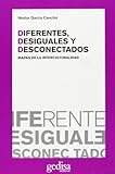  Diferentes, desiguales y desconectados (Otras obras de Editorial Gedisa)