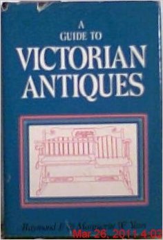 Hardcover A Guide to Victorian Antiques with Notes on the Early 19th Century Book