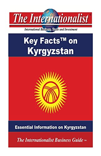Key Facts on Kyrgyzstan: Essential Information on Kyrgyzstan