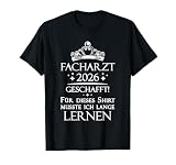 Facharzt Bestanden Abschluss Facharzt T-Shirt