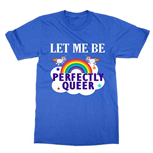 T-shirt Let Me Be Perfectly Queer en coton bio vêtement lgbtqia+ pour la pride