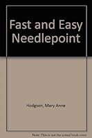 Fast and Easy Needlepoint 0385124325 Book Cover