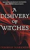  A Discovery of Witches: Now a major TV series (All Souls 1)