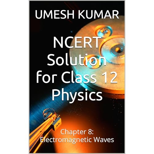 NCERT Solution for Class 12 Physics Audiobook By UMESH KUMAR cover art