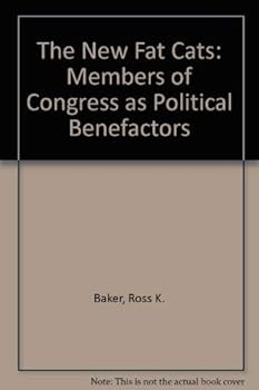 Paperback The New Fat Cats: Members of Congress As Political Benefactors Book