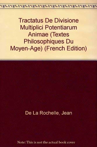 Tractatus De Divisione Multiplici Potentiarum Animae (Textes Philosophiques Du Moyen-age) (French Edition)      Paperback – January 1, 1964