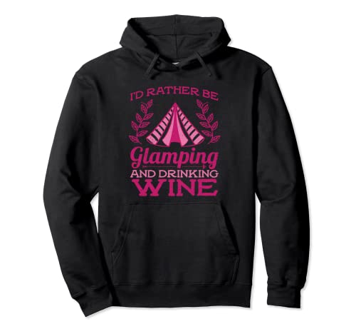 Prefiero ser un glamping beber vino lindo camping Sudadera con Capucha