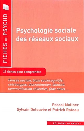 livre Psychologie sociale des Réseaux Sociaux: 10 fiches pour comprendre