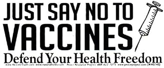 Peace Resource Project Just Say No to Vaccines - Defend Your Health Freedom - Small Magnetic Bumper Sticker/Decal Magnet (5.5" x 2.5")