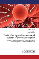 Testicular Hyperthermia And Sperm Genomic Integrity 3848400677 Book Cover